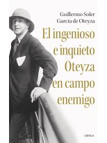 INGENIOSO E INQUIETO OTEYZA EN CAMPO ENEMIGO, EL