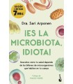 ES LA MICROBIOTA IDIOTA!