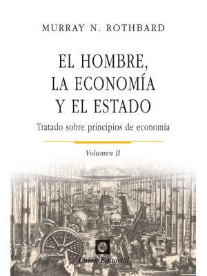 HOMBRE, LA ECONOMIA Y EL ESTADO