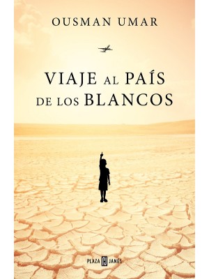 VIAJE AL PAIS DE LOS BLANCOS