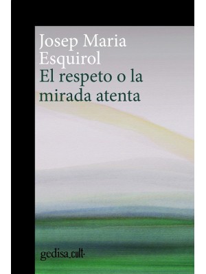 RESPETO O LA MIRADA ATENTA, EL