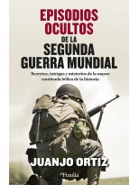 EPISODIOS OCULTOS DE LA SEGUNDA GUERRA MUNDIAL
