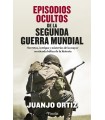 EPISODIOS OCULTOS DE LA SEGUNDA GUERRA MUNDIAL