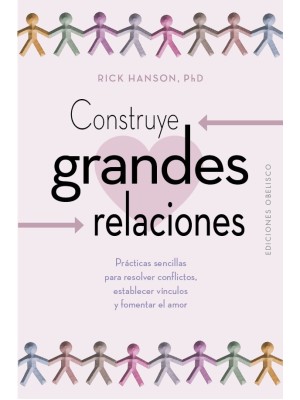 CONSTRUYE GRANDES RELACIONES
