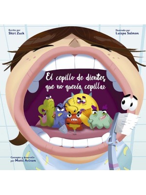 CEPILLO DE DIENTES QUE NO QUERÍA CEPILLAR, EL