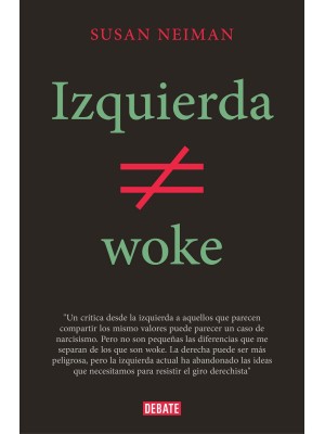 IZQUIERDA NO ES WOKE