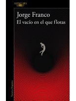 VACÍO EN EL QUE FLOTAS, EL