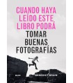 CUANDO HAYA LEIDO ESTE LIBRO PODRÁ TOMAR BUENAS FOTOGRAFÍAS