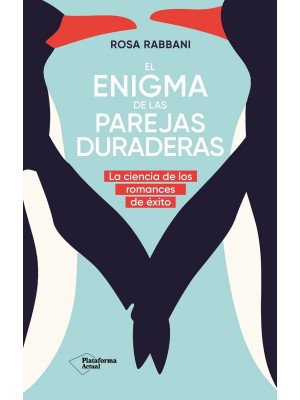 ENIGMA DE LAS PAREJAS DURADERAS, EL