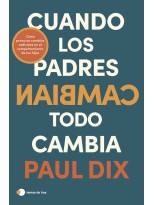 CUANDO LOS PADRES CAMBIAN, TODO CAMBIA