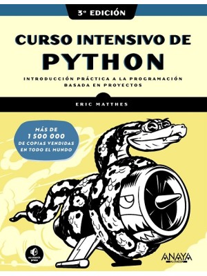 CURSO INTENSIVO DE PYTHON. TERCERA EDICIÓN
