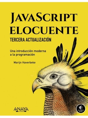 JAVASCRIPT ELOCUENTE. UNA INTRODUCCIÓN MODERNA A LA PROGRAMACIÓN