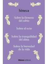 SOBRE LA FIRMEZA DEL SABIO / SOBRE EL OCIO / SOBRE LA TRANQUILIDAD DEL ALMA / SO