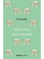 SOBRE LA VEJEZ / SOBRE LA AMISTAD