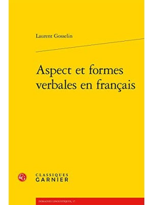 ASPECT ET FORMES VERBALES EN FRANÇAIS