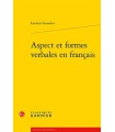 ASPECT ET FORMES VERBALES EN FRANÇAIS