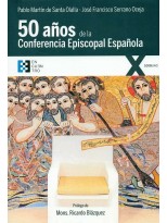 CINCUENTA AÑOS DE LA CONFERENCIA EPISCOPAL ESPAÑOLA
