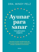 AYUNAR PARA SANAR. UNA GUÍA PARA MUJERES