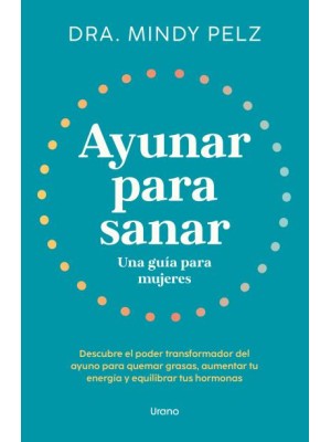 AYUNAR PARA SANAR. UNA GUÍA PARA MUJERES