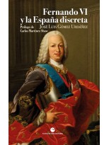FERNANDO VI Y LA ESPAÑA DISCRETA