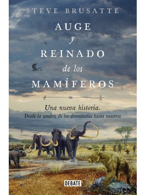 AUGE Y REINADO DE LOS MAMÍFEROS