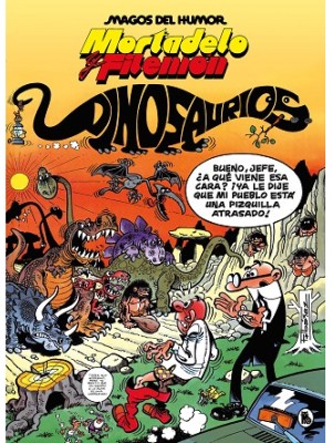 MAGOS DEL HUMOR /52 MORTADELO Y FILEMÓN. DINOSAURIOS