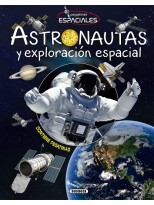 ASTRONAUTAS Y EXPLORACIÓN ESPACIALES