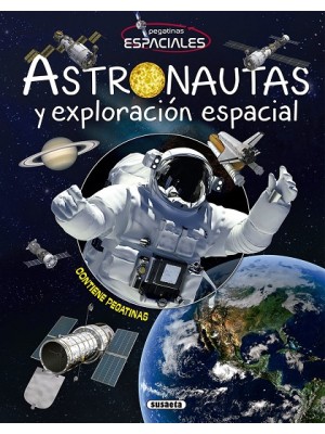 ASTRONAUTAS Y EXPLORACIÓN ESPACIALES