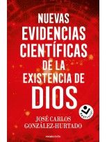 NUEVAS EVIDENCIAS CIENTÍFICAS DE LA EXISTENCIA DE DIOS