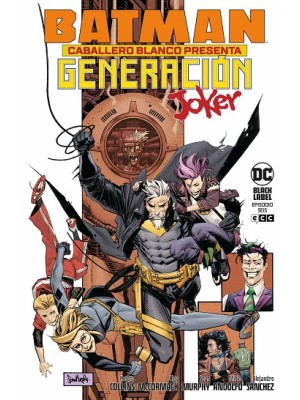 BATMAN CABALLERO BLANCO PRESENTA: GENERACIÓN JOKER 6 DE 6