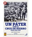PÁTER CON LA CRUZ DE HIERRO. 1942-1943