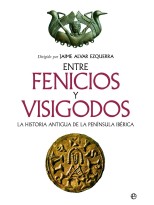 ENTRE FENICIOS Y VISIGODOS