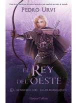 SENDERO DEL GUARDABOSQUES /7 EL REY DEL OESTE