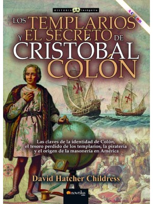 TEMPLARIOS Y EL SECRETO DE CRISTÓBAL COLÓN N.E. REVISADA