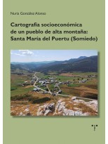 CARTOGRAFÍA SOCIOECONÓMICA DE UN PUEBLO DE ALTA MONTAÑA: SANTA MARÍA DEL PUERTU
