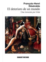 DETERIORO DE UN MUNDO, EL