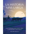 HISTORIA MÁS LARGA, LA