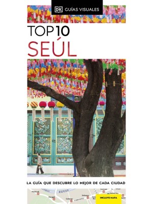 SEÚL (GUÍAS VISUALES TOP 10)