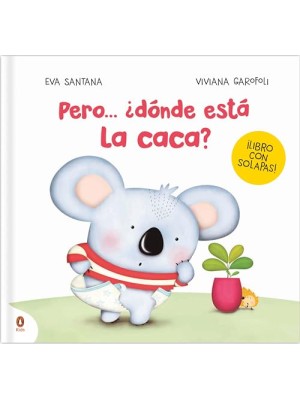 PERO... ¿DÓNDE ESTÁ LA CACA?