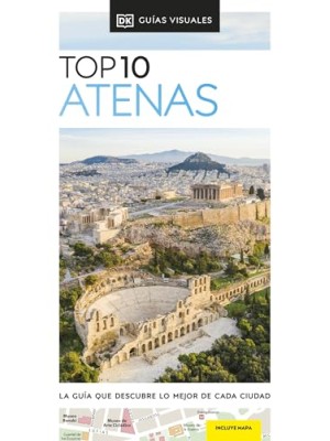 ATENAS (GUÍAS VISUALES TOP 10)