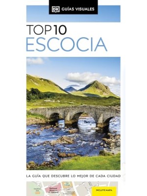 ESCOCIA (GUÍAS VISUALES TOP 10)