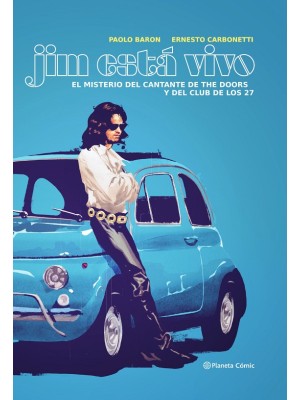 JIM ESTÁ VIVO. EL MISTERIO DEL CANTANTE DE THE DOORS Y EL CLUB DE LOS 27