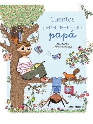 CUENTOS PARA LEER CON PAPÁ