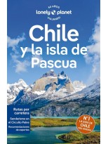 CHILE Y LA ISLA DE PASCUA (LONELY PLANET)