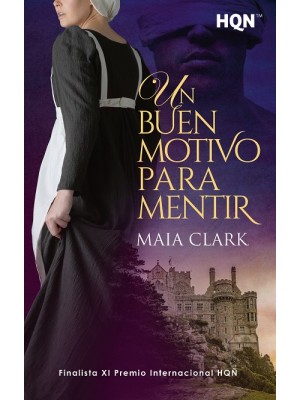 BUEN MOTIVO PARA MENTIR (FINALISTA DEL XI PREMIO INTERNACIONAL HQÑ)