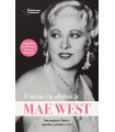 INGENIO Y LA SABIDURÍA DE MAE WEST, EL