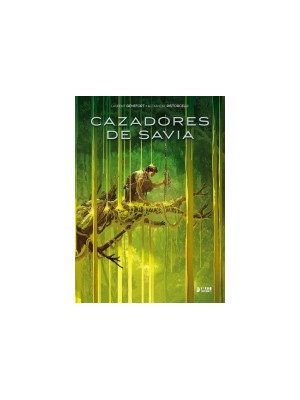 CAZADORES DE SAVIA