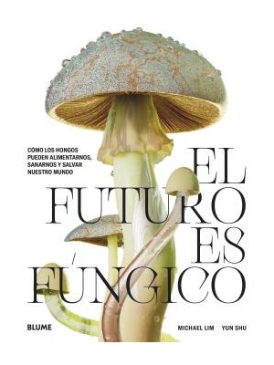 FUTURO ES FÚNGICO, EL