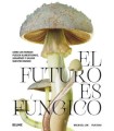 FUTURO ES FÚNGICO, EL