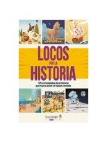 LOCOS POR LA HISTORIA